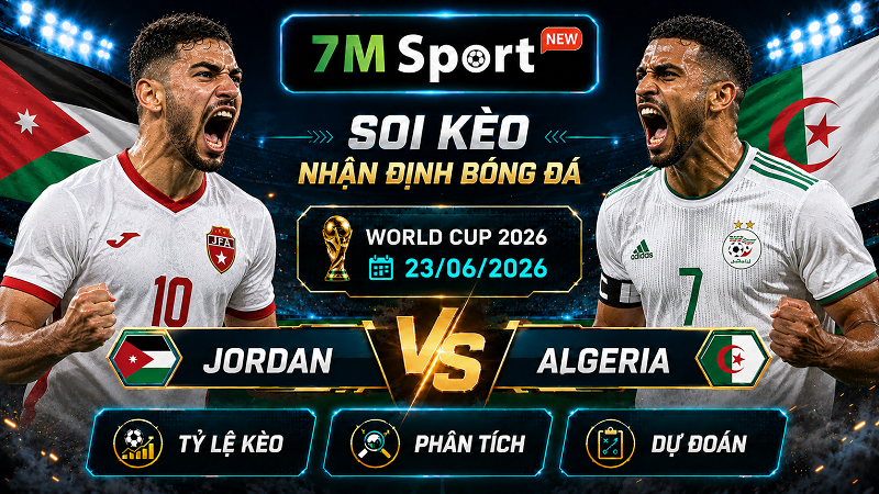 Đội hình dự kiến trước trận Jordan vs Algeria